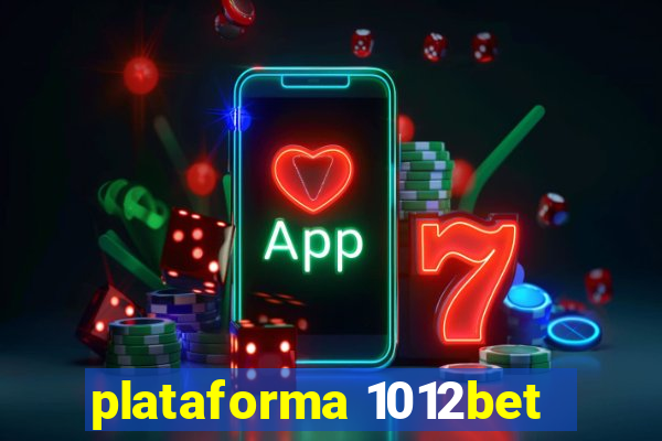 plataforma 1012bet